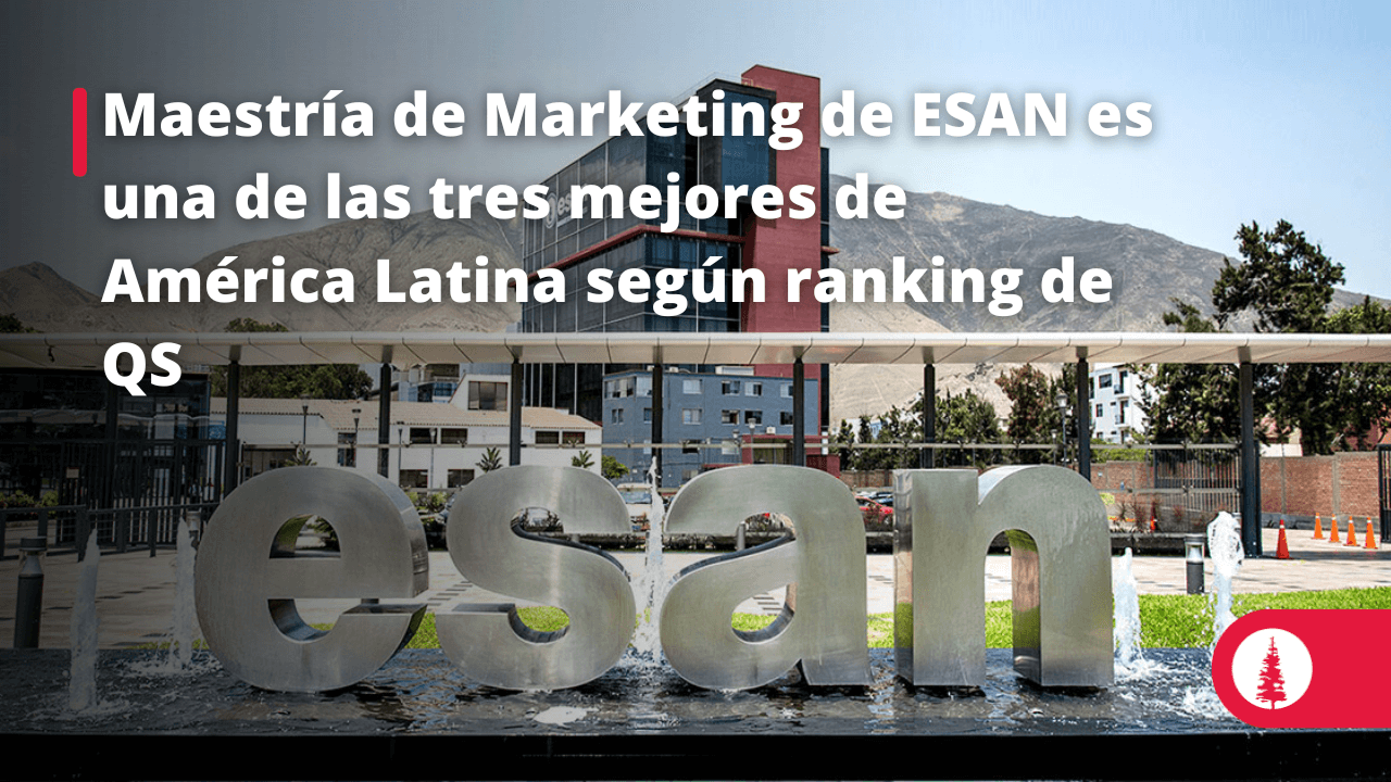 Maestría De Marketing De Esan Es Una De Las Tres Mejores De América Latina Según Ranking De Qs 6067