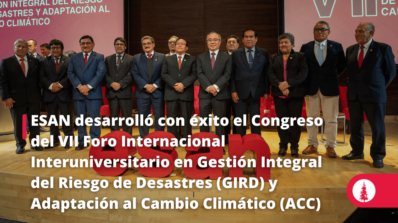 ESAN Desarrolló Con éxito El Congreso Del VII Foro Internacional ...